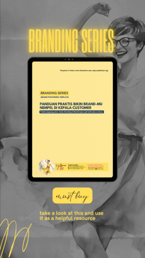 Panduan Praktis Bikin Brand-mu Nempel di Kepala Customer (Brand Positioning Template)